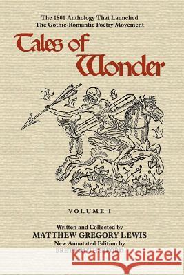 Tales of Wonder, Volume I Matthew Gregory Lewis Brett Rutherford 9780922558612 Yogh & Thorn Press - książka