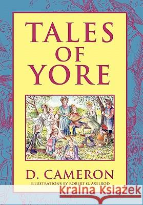 Tales of Yore D. Cameron 9781456821418 Xlibris Corporation - książka