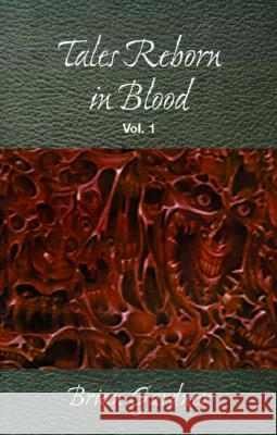 Tales Reborn in Blood: Vol. 1 Brian Gardner 9780738823935 Xlibris Us - książka