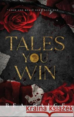 Tales You Win Bea Paige   9781915493293 Queen Bea Publishing - książka