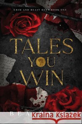 Tales You Win Bea Paige 9781915493316 Queen Bea Publishing - książka