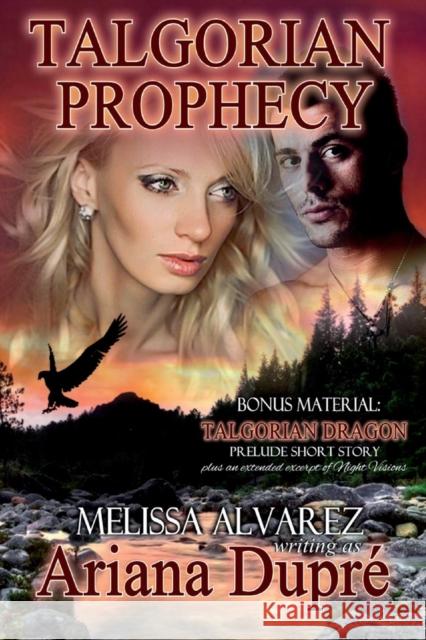 Talgorian Prophecy Melissa Alvarez, Ariana Dupre 9781596111080 Adrema Press - książka