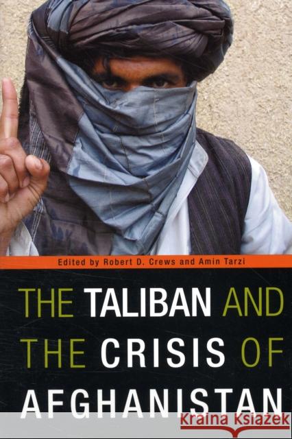 Taliban and the Crisis of Afghanistan Crews, Robert D. 9780674032248 Harvard University Press - książka