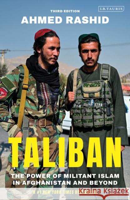 Taliban: The Power of Militant Islam in Afghanistan and Beyond Ahmed Rashid 9780755647101 Bloomsbury Publishing PLC - książka