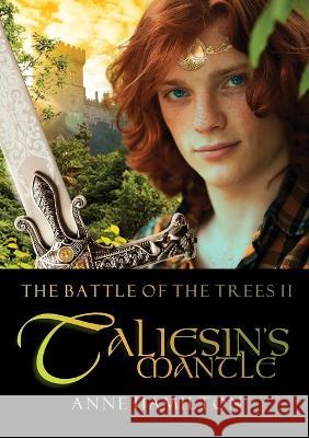 Taliesin\'s Mantle: Battle of the Trees II Anne Hamilton 9781925380507 Armour Books - książka