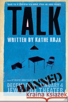 Talk Kathe Koja 9780312376055 Square Fish - książka