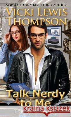 Talk Nerdy to Me Vicki Lewis Thompson 9781946759221 Ocean Dance Press LLC - książka