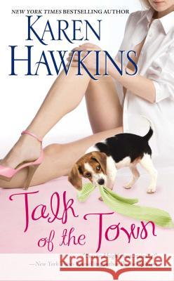 Talk of the Town Karen Hawkins 9781501107214 Gallery Books - książka