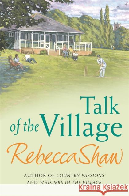 Talk Of The Village Rebecca Shaw 9780752827513 Orion Publishing Co - książka