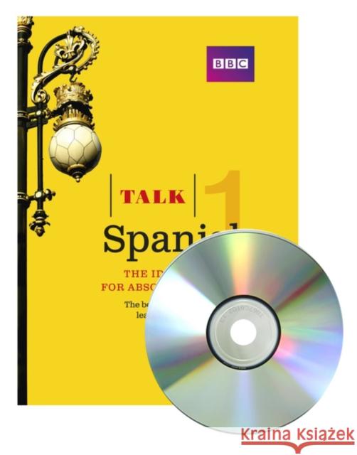 Talk Spanish 1 (Book + CD): The ideal Spanish course for absolute beginners Almudena Sanchez 9781406678970 BBC Active - książka