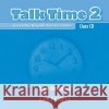 Talk Time 2: Class CDs (2) - audiobook Susan Stempleski 9780194382113 Oxford University Press