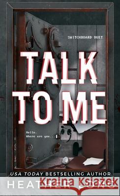 Talk to Me Heather Long 9781956264869 Heather Long - książka