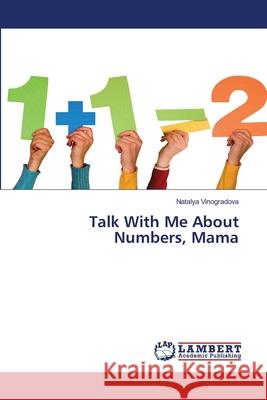 Talk With Me About Numbers, Mama Natalya Vinogradova 9786203308839 LAP Lambert Academic Publishing - książka