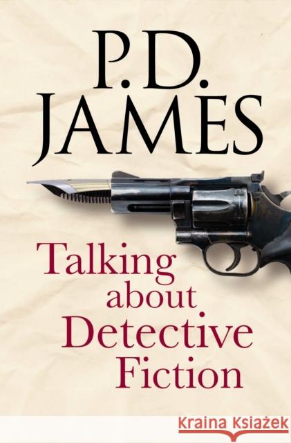 Talking about Detective Fiction P. D. James 9781851243099 Bodleian Library - książka