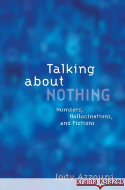 Talking About Nothing Azzouni 9780199738946 Oxford University Press, USA - książka