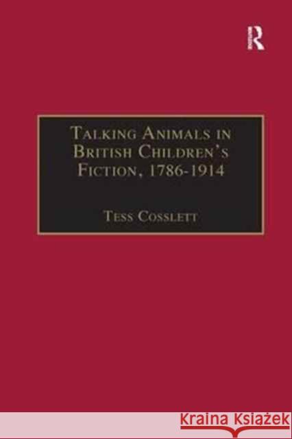 Talking Animals in British Children's Fiction, 1786-1914 Tess Cosslett 9781138266346 Routledge - książka