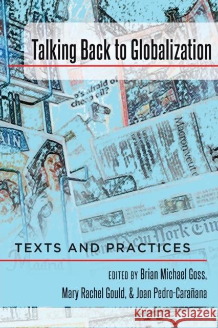 Talking Back to Globalization: Texts and Practices Valdivia, Angharad N. 9781433129650 Peter Lang Publishing Inc - książka