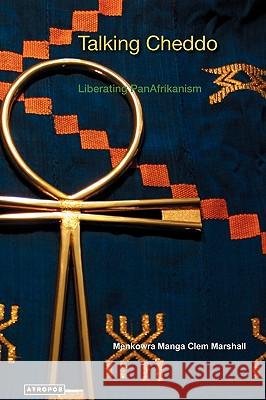 Talking Cheddo: Teaching Hard Kushitic Truths Manga Clem Marshall 9780981946238 Atropos Press - książka