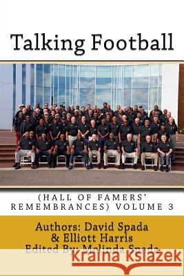 Talking Football (Hall Of Famers' Remembrances) Volume 3 Harris, Elliott 9781534734425 Createspace Independent Publishing Platform - książka