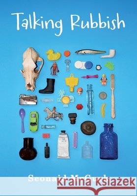 Talking Rubbish McGurk, Seonaid 9781783243969 Wordzworth Publishing - książka
