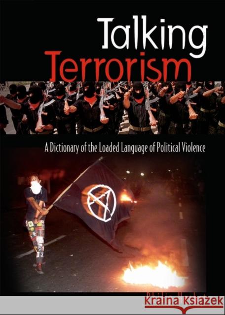 Talking Terrorism: A Dictionary of the Loaded Language of Political Violence Herbst, Philip 9780313324864 Greenwood Press - książka