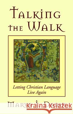 Talking the Walk Marva J. Dawn 9781532640063 Wipf & Stock Publishers - książka