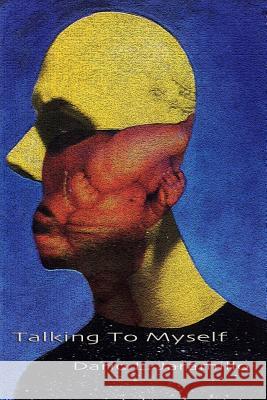Talking To Myself Jaramillo, Dario L. 9781448628926 Createspace - książka