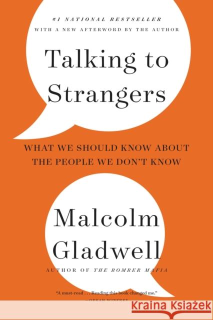 Talking to Strangers: What We Should Know about the People We Don't Know Malcolm Gladwell 9780316299220 Back Bay Books - książka