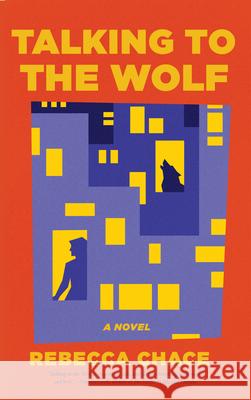 Talking to the Wolf Rebecca Chace 9781636284620 Red Hen Press - książka