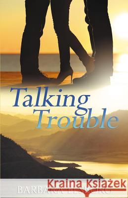 Talking Trouble Barbara Elsborg 9781095691533 Independently Published - książka