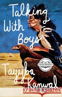 Talking with Boys Tayyba Kanwal 9781625571793 Black Lawrence Press - książka