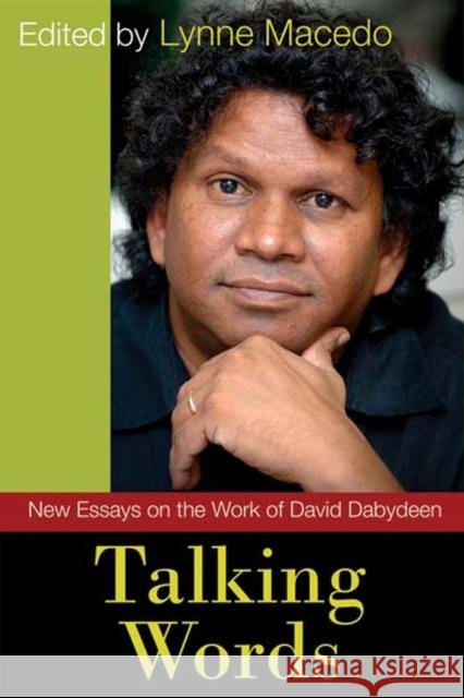 Talking Words: New Essays on the Work of David Dabydeen Macedo, Lynne 9789766402570  - książka