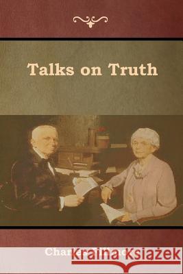 Talks on Truth Charles Fillmore 9781618954190 Bibliotech Press - książka