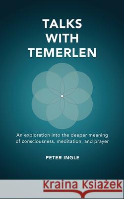 Talks with Temerlen Ingle, Peter M. 9780974634968 Peter M. Ingle - książka