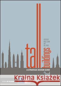 Tall Buildings: A Strategic Design Guide Nigel Clark 9781859466186 RIBA Enterprises - książka