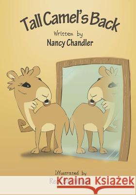 Tall Camel's Back MS Nancy CL Chandler MR Rek Sanmiguel 9781481942379 Createspace - książka