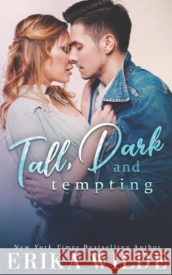 Tall, Dark and Tempting Erika Wilde 9781791549091 Independently Published - książka