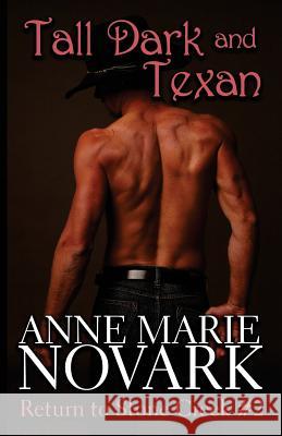 Tall Dark and Texan Anne Marie Novark 9781503316911 Createspace - książka