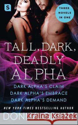 Tall, Dark, Deadly Alpha Donna Grant 9781250158055 St. Martin's Griffin - książka