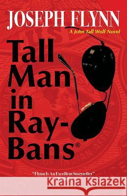 Tall Man in Ray-Bans Joseph Flynn 9780988786899 Stray Dog Press - książka