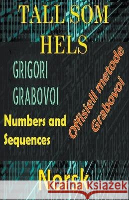 Tall som Hels Grigori Grabovoi Offisiell Metode Edwin Pinto   9798215547694 Edwin Pinto - książka