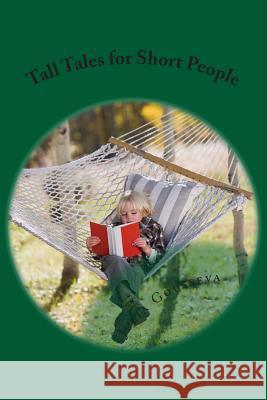 Tall Tales for Short People Julia Gousseva 9781477625897 Createspace - książka