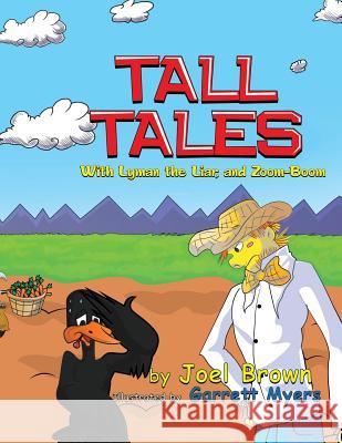 Tall Tales With Lyman the Liar, and Zoom-Boom Brown, Joel 9781946683212 Rapier Publishing Company - książka