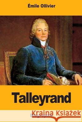 Talleyrand Emile Ollivier 9781983855474 Createspace Independent Publishing Platform - książka