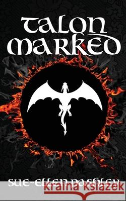 Talon Marked Sue-Ellen Pashley Austin P. Sheehan 9780645022896 Deadset Press - książka