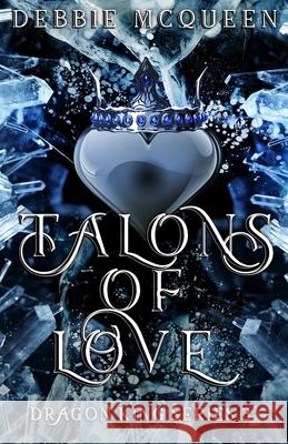 Talons of Love McQueen Debbie McQueen 9798710446270 Independently published - książka