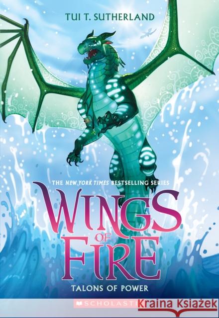 Talons of Power (Wings of Fire #9): Volume 9 Sutherland, Tui T. 9780545685436 Scholastic Inc. - książka