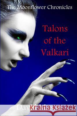 Talons of the Valkari David Mason 9780956735300 Blackwing Publishing - książka