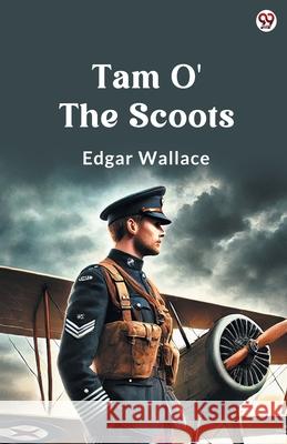 Tam O' The Scoots Edgar Wallace 9789370811690 Double 9 Books - książka