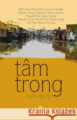 Tam Trong Tac-Gia Nhieu Phe X. Bach Lang-Du Hoang Nguyen 9781522794660 Createspace Independent Publishing Platform - książka